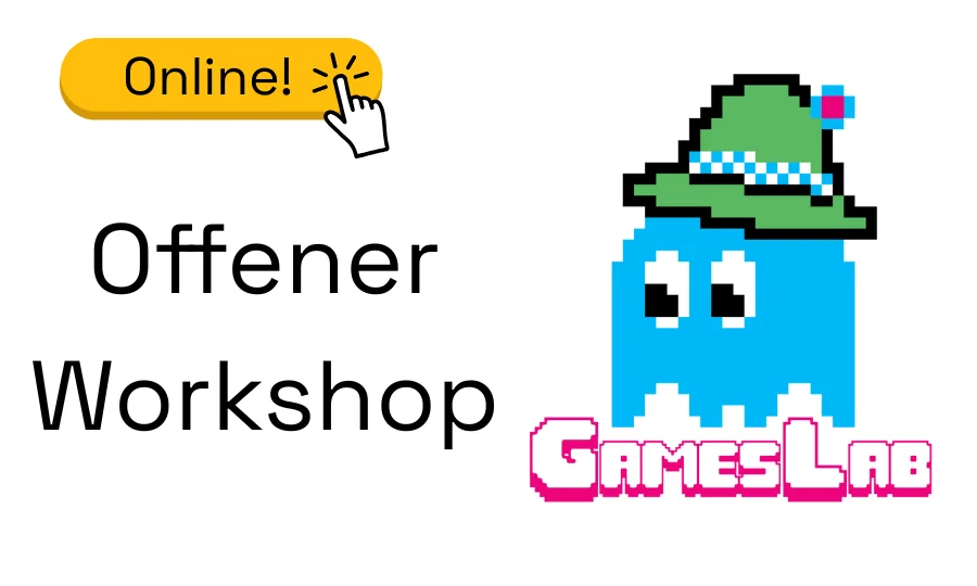 GamesLab - offener Workshop (online)